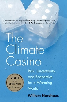 The climate casino: risk, uncertainty, and economics for a warming world